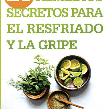 21 Secret Remedies for Colds and Flu – Siloam