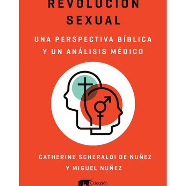 Sexual Revolution: A Biblical and Scientific Perspective