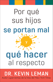 Why your children misbehave and what to do about it