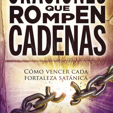 Oraciones que rompen cadenas