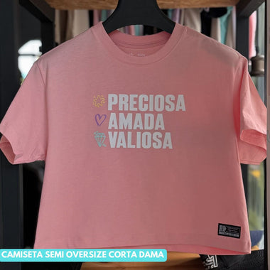 Camisa Rosa Damas Crop Top - Semi Oversized - Preciosa, Amada, Valiosa