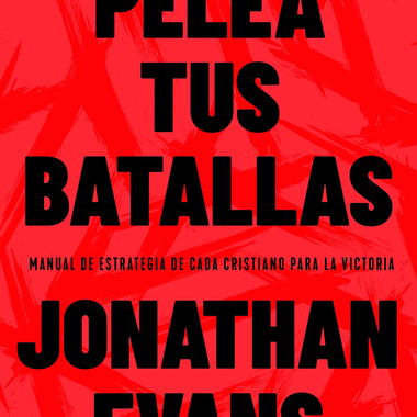 Pelea tus batallas